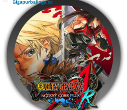 Guilty Gear XX Accent Core Plus R